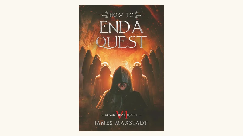 How to End a Quest (Black Friar Quest, Book 6)